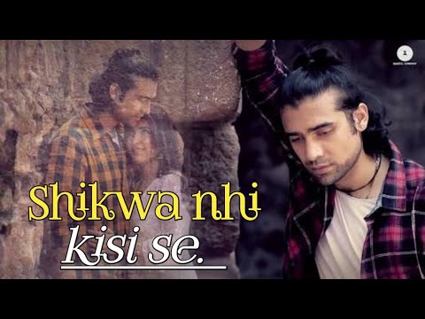 Sikwa nahi kisi se kisi se gila nahi hd video song download